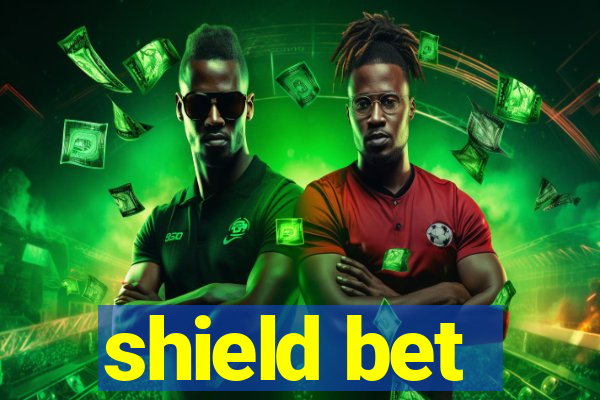 shield bet